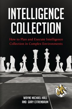 Intelligence Collection (eBook, ePUB) - Hall, Wayne Michael; Citrenbaum, Gary