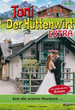 Erst die schöne Hochzeit (eBook, ePUB) - Buchner, Friederike von