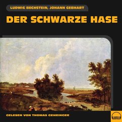 Der schwarze Hase (MP3-Download) - Bechstein, Ludwig; Gebhart, Johann