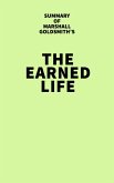 Summary of Marshall Goldsmith's The Earned Life (eBook, ePUB)