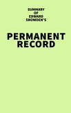 Summary of Edward Snowden's Permanent Record (eBook, ePUB)