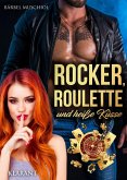 Rocker, Roulette und heiße Küsse. Rockerroman (eBook, ePUB)