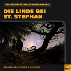 Die Linde bei St. Stephan (MP3-Download) - Gebhart, Johann; Bechstein, Ludwig