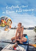 Einfach raus in & um Würzburg (eBook, ePUB)