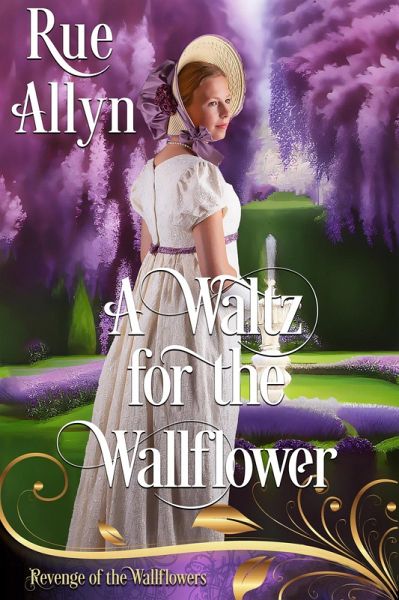 A Waltz for the Wallflower (eBook, ePUB) A Waltz for the Wallflower (eBook, ePUB)