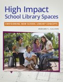High Impact School Library Spaces (eBook, ePUB)