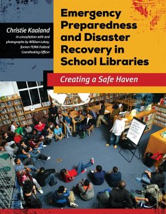 Emergency Preparedness and Disaster Recovery in School Libraries (eBook, ePUB) - Kaaland, Christie; Lokey, William