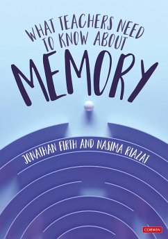 What Teachers Need to Know About Memory (eBook, ePUB) - Firth, Jonathan; Riazat, Nasima