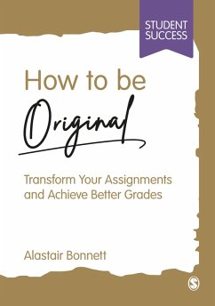 How to be Original (eBook, ePUB) - Bonnett, Alastair