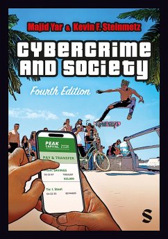 Cybercrime and Society (eBook, ePUB) - Yar, Majid; Steinmetz, Kevin F.