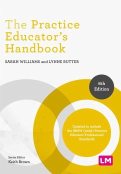 The Practice Educator's Handbook (eBook, ePUB) - Williams, Sarah; Rutter, Lynne
