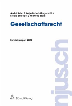 Gesellschaftsrecht (eBook, PDF) - Kuhn, André; Schott-Morgenroth, Katja; Schlegel, Letizia; Bruni, Michelle
