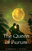 The Queen of Aurum (The Heir of Aurum, #4) (eBook, ePUB)