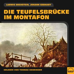 Die Teufelsbrücke im Montafon (MP3-Download) - Gebhart, Johann; Bechstein, Ludwig