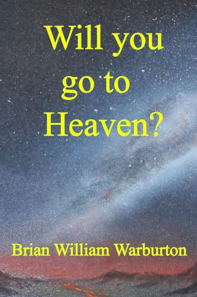 Will you go to Heaven (eBook, ePUB) Will you go to Heaven (eBook, ePUB)