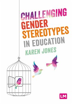 Challenging Gender Stereotypes in Education (eBook, ePUB) - Jones, Karen