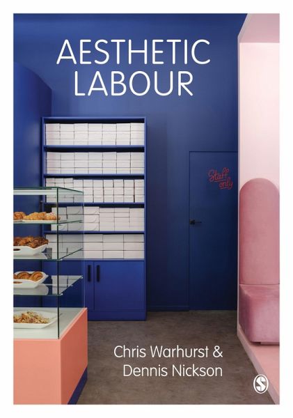 Aesthetic Labour (eBook, ePUB) Aesthetic Labour (eBook, ePUB)