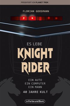 Es lebe Knight Rider (eBook, ePUB) - Goosmann, Florian