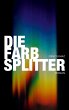 Die Farbsplitter (eBook, ePUB) - Bild 1