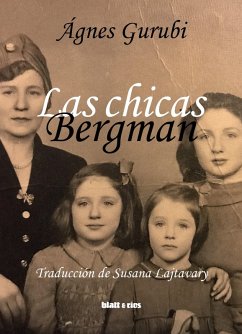 Las chicas Bergman (eBook, ePUB) - Gurubi, Ágnes