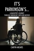 It's Parkinson's... (eBook, ePUB)