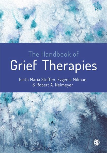 The Handbook of Grief Therapies (eBook, ePUB) The Handbook of Grief Therapies (eBook, ePUB)