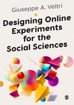 Designing Online Experiments for the Social Sciences (eBook, ePUB) - Veltri, Giuseppe
