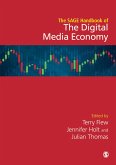 The SAGE Handbook of the Digital Media Economy (eBook, ePUB)