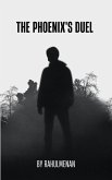Embers of Redemption: The Phoenix's Duel (01) (eBook, ePUB)