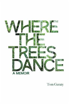 Where the Trees Dance (eBook, ePUB) - Geraty, Tom