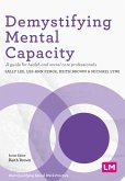 Demystifying Mental Capacity (eBook, ePUB)
