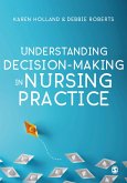 Understanding Decision-Making in Nursing Practice (eBook, ePUB)