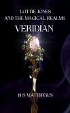 Lottie Jones and the Magical Realms: Veridian (Lottie Jones revised, #2) (eBook, ePUB) Lottie Jones and the Magical Realms: Veridian (Lottie Jones revised, #2) (eBook, ePUB)