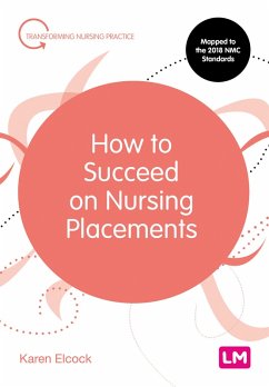 Cover How to Succeed on Nursing Placements (eBook, ePUB)