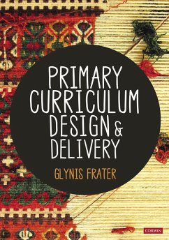 Primary Curriculum Design and Delivery (eBook, ePUB) - Frater, Glynis