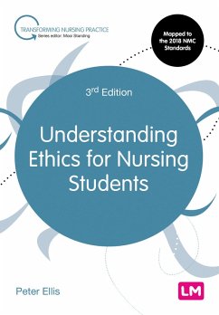 Understanding Ethics for Nursing Students (eBook, ePUB) - Ellis, Peter
