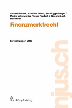 Finanzmarktrecht (eBook, PDF) - Bohrer, Andreas; Rehm, Christian; Huggenberger, Eric; Vollenweider, Marino; Foertsch, Lukas