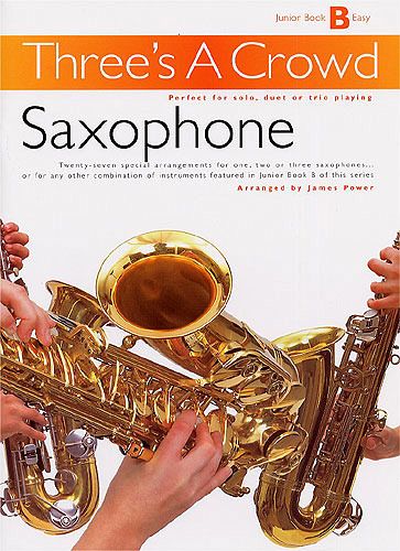 Three's a Crowd Junior Book B Saxophone Trios (AAT) score