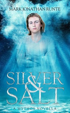 Silver and Salt (Mythos) (eBook, ePUB) - Runte, Mark