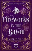 Fireworks in the Bayou (Holiday's After Dark) (eBook, ePUB) Fireworks in the Bayou (Holiday's After Dark) (eBook, ePUB)