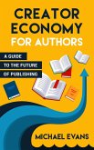 Creator Economy for Authors (New Age of Publishing, #2) (eBook, ePUB)