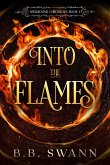 Into the Flames (Spellbound Chronicles, #2) (eBook, ePUB)