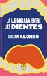 La lengua entre los dientes (eBook,... - Bild 1
