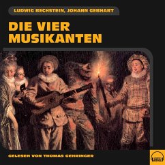 Die vier Musikanten (MP3-Download) - Gebhart, Johann; Bechstein, Ludwig