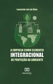 A empresa como elemento integracional de proteção ao ambiente (eBook, ePUB)