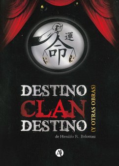 Destino Clan Destino y otras obras (eBook, ePUB) - Belottini, Heraldo