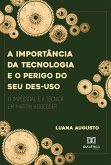 A importância da tecnologia e o perigo do seu des-uso (eBook, ePUB)