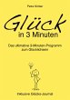 Glück in 3 Minuten - Das ultimative... - Bild 1