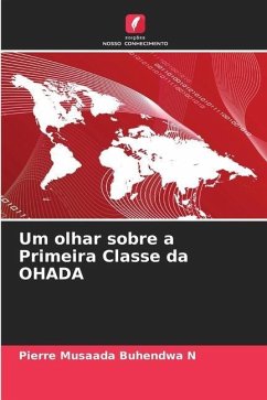 Um olhar sobre a Primeira Classe da OHADA - Musaada Buhendwa N, Pierre