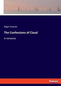 The Confessions of Claud - Fawcett, Edgar